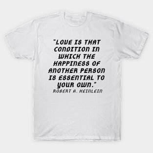 quote Robert Heinleen T-Shirt